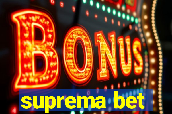 suprema bet